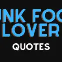 Junk Food Lover Quotes